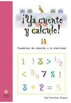 YA CUENTO Y CALCULO 14. CUADERNO DE ATENCIN A LA DIVERSIDAD