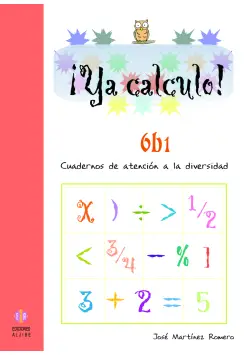 YA CALCULO! 6B1. CUADERNOS DE ATENCIN A LA DIVERSIDAD