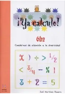 YA CALCULO! 6B2. CUADERNOS DE ATENCIN A LA DIVERSIDAD