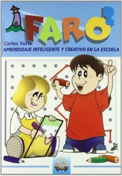 FARO 2 . APRENDIZAJE INTELIGENTE Y CREATIVO EN LA ESCUELA