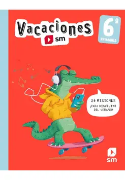 VACACIONES 6 PRIMARIA. 24 MISIONES PARA DISFRUTAR DEL VERANO!