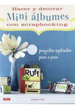 HACER Y DECORAR MINI ALBUMES CON SCRAPBOOKING