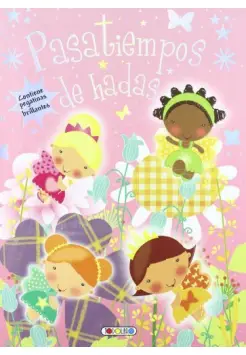 PASATIEMPOS DE HADAS Y PRINCESAS, LIBRO DE PEGATINAS