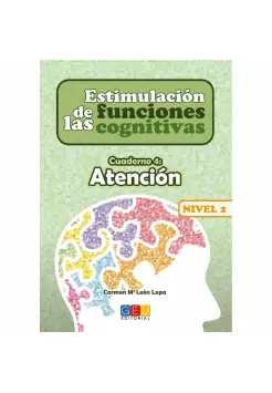 CUADERNO 4: ATENCIN NIVEL 2. ESTIMULACIN DE LAS FUNCIONES COGNITIVAS