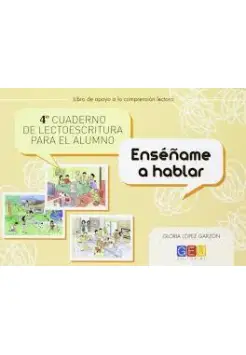 LECTOESCRITURA 4 ENSEAME A HABLAR. CUADERNO DEL ALUMNO