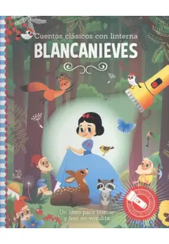 BLANCANIEVES, CUENTOS CLSICOS CON LINTERNA