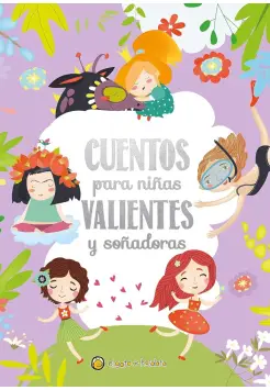 CUENTOS PARA NIAS VALIENTES Y SOADORAS