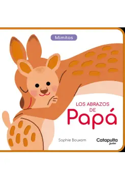 LOS ABRAZOS DE PAP. MIMITOS. LIBRO DE TEXTURAS