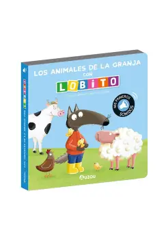 LOS ANIMALES DE LA GRANJA CON LOBITO. MIS PRIMEROS SONIDOS