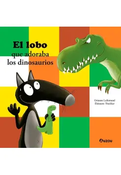 EL LOBO QUE ADORABA LOS DINOSAURIOS