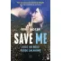 SAVE ME. SOLO UN BESO PUEDE SALVARME