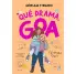 ME LLAMO GOA 6.  QU DRAMA, GOA. Y AHORA QU?