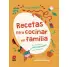 RECETAS PARA COCINAR EN FAMILIA