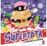 SUPERTATA Y LA INVASION DE LAS BURBUJAS