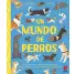 UN MUNDO DE PERROS