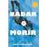 NADAR O MORIR