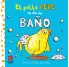 EL POLLO PEPE SE DA UN BAO. LIBRO PARA EL BAO