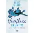 HEARTLESS.  SIN LMITES. SAGA CHESTNUT SPRINGS