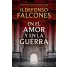 EN EL AMOR Y EN LA GUERRA. EL ACONTECIMIENTO LITERARIO MS IMPORTANTE DEL AO.