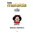 TODO MAFALDA. EDICIN DEFINITIVA