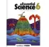 ESSENTIAL SCIENCE 6 PRIM. SCIENCE, GEOGRAPHY AND HISTORY