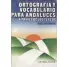 ORTOGRAFA Y VOCABULARIO PARA ANDALUCES