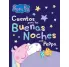 CUENTOS PARA LAS BUENAS NOCHES CON PEPPA