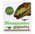 DINOSAURIOS GIGANTES