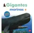 GIGANTES MARINOS. CONTIENE PGINAS DESPLEGABLES.