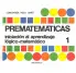 PREMATEMTICAS 1. INICIACIN AL APRENDIZAJE LGICO MATEMTICO.