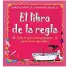 EL LIBRO DE LA REGLA