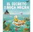 EL SECRETO DE LA ROCA NEGRA