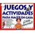 JUEGOS Y ACTIVIDADES PARA HACER EN CASA