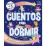 CUENTOS PARA DORMIR. 7 CUENTOS, 1 PARA CADA DA DE LA SEMANA