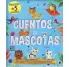 CUENTOS DE MASCOTAS. 7 CUENTOS, 1 PARA CADA DA DE LA SEMANA