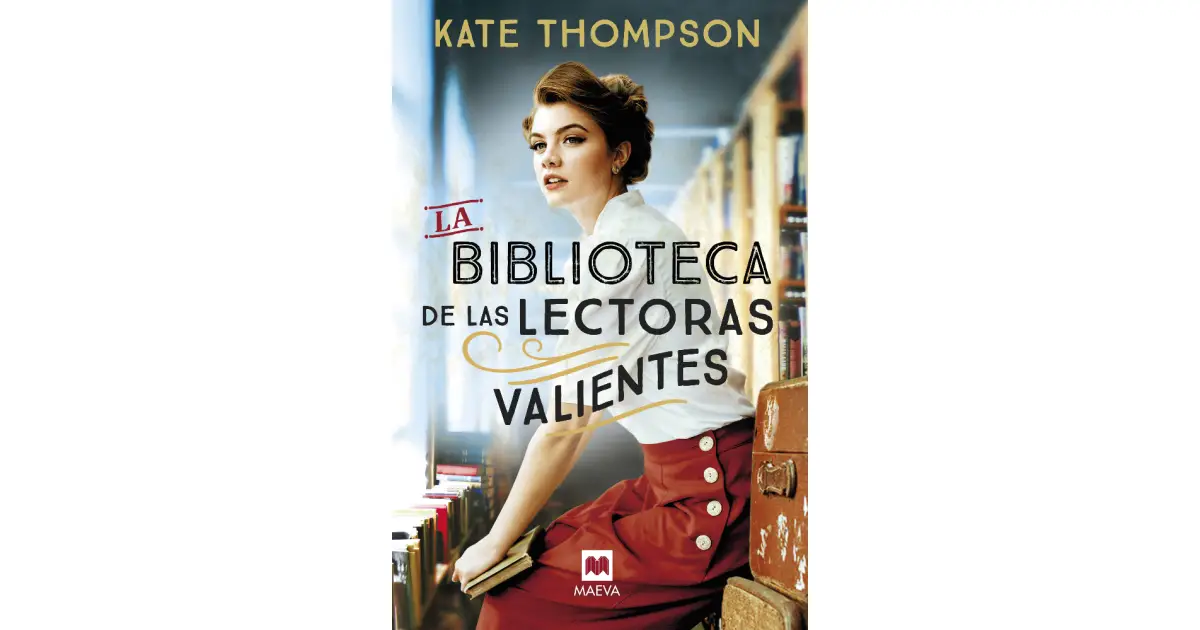 la biblioteca de las lectoras valientes. Kate Thompson.